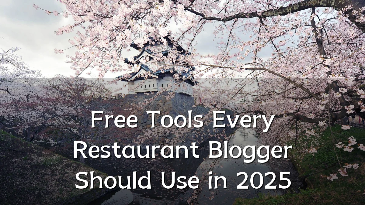 Free Tools Every Restaurant Blogger Should Use in 2025