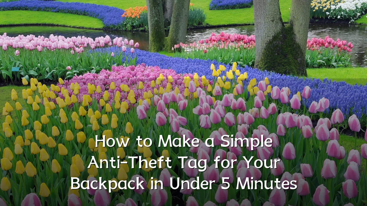 How to Make a Simple Anti-Theft Tag for Your Backpack in Under 5 Minutes