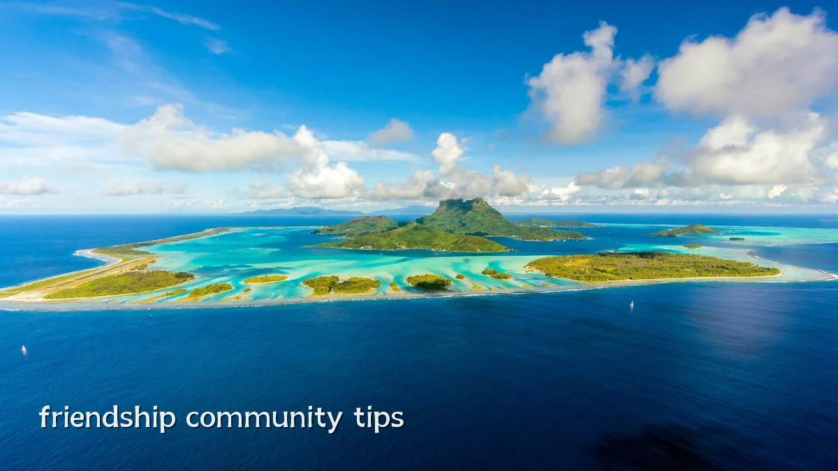 friendship community tips