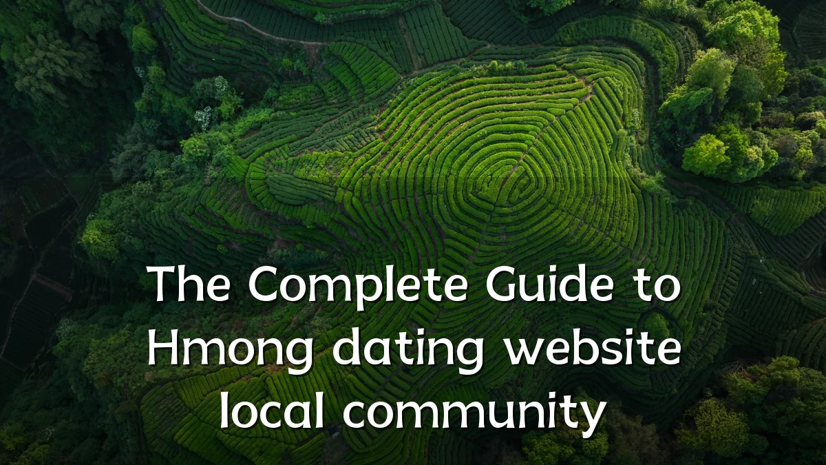The Complete Guide to Hmong dating website local community