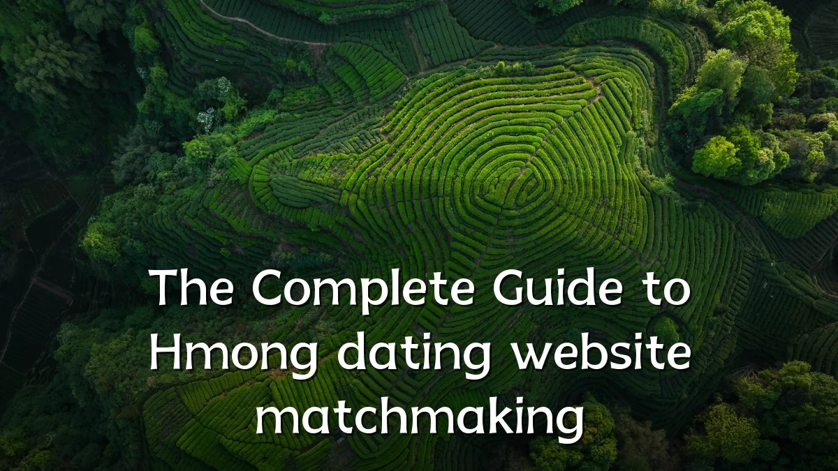 The Complete Guide to Hmong dating website matchmaking