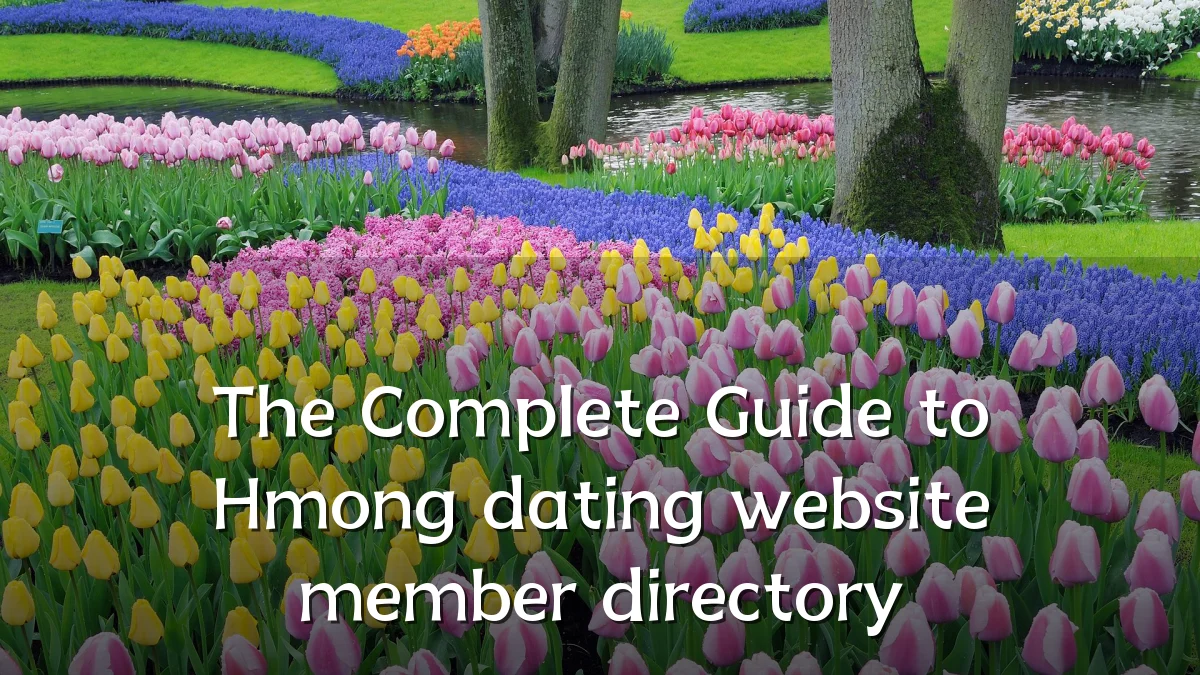 The Complete Guide to Hmong dating website member directory