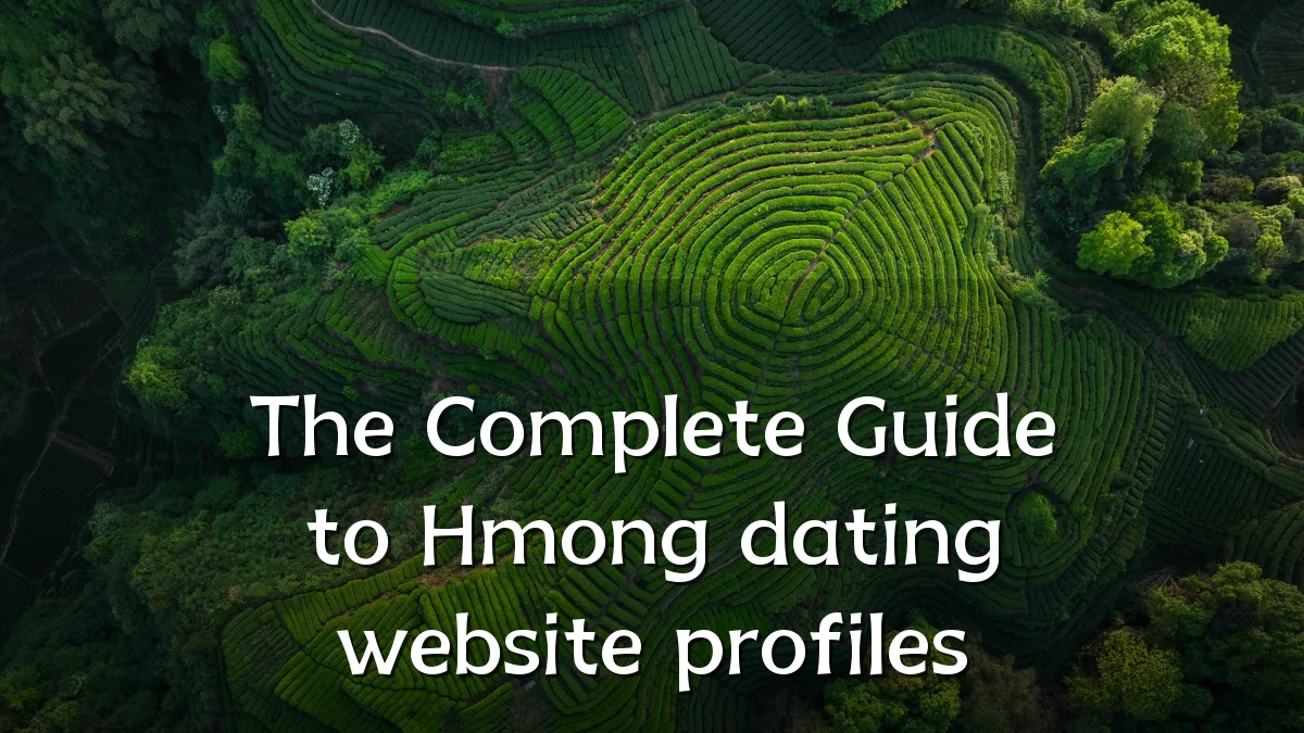 The Complete Guide to Hmong dating website profiles