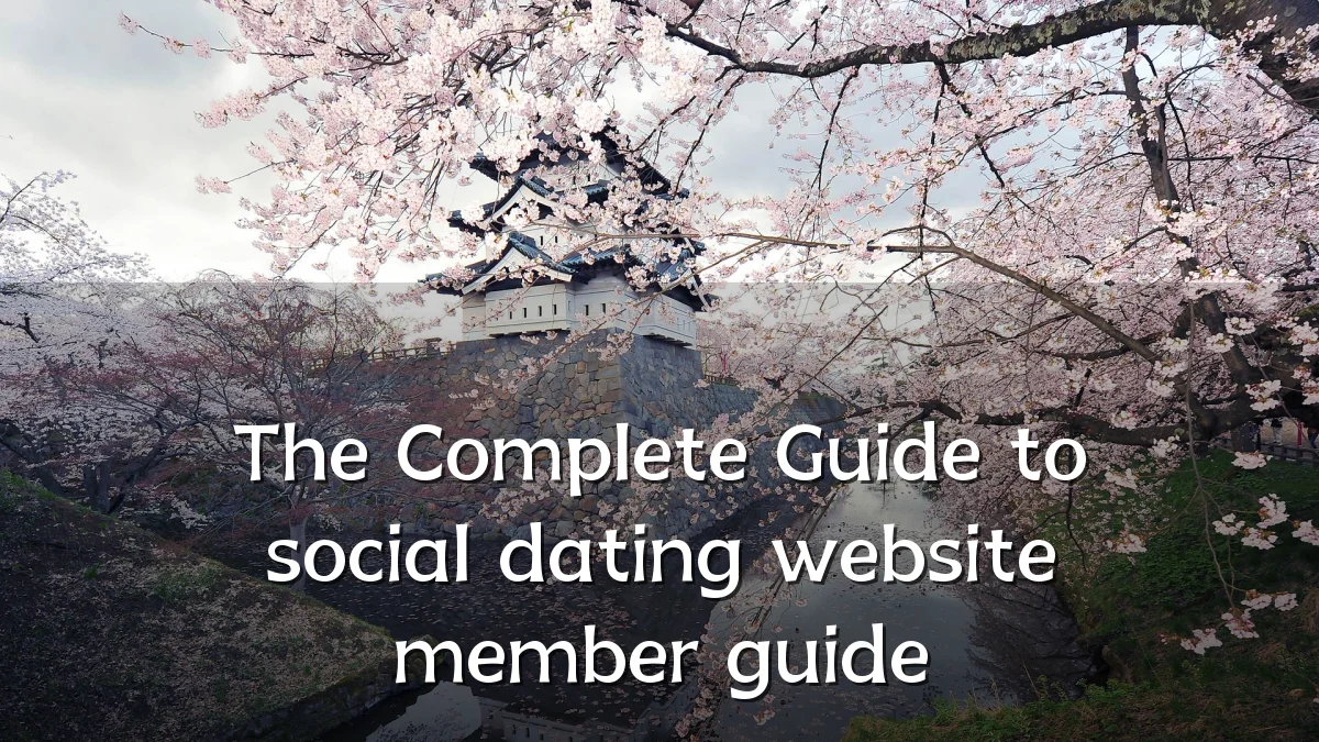 The Complete Guide to social dating website member guide